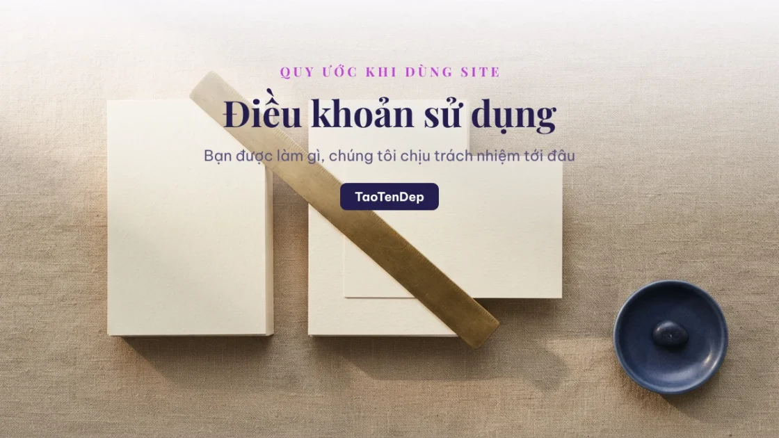 Điều khoản sử dụng của TaoTenDep — phạm vi dùng công cụ và quyền với tên đóng góp