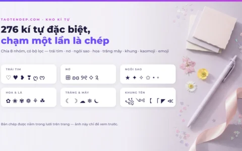 Kí Tự Đặc Biệt ❤️ 276 Kí Tự Copy 1 Chạm 2026